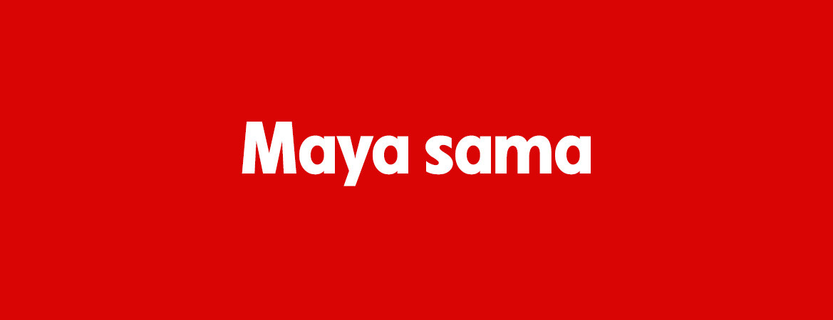 Maya sama